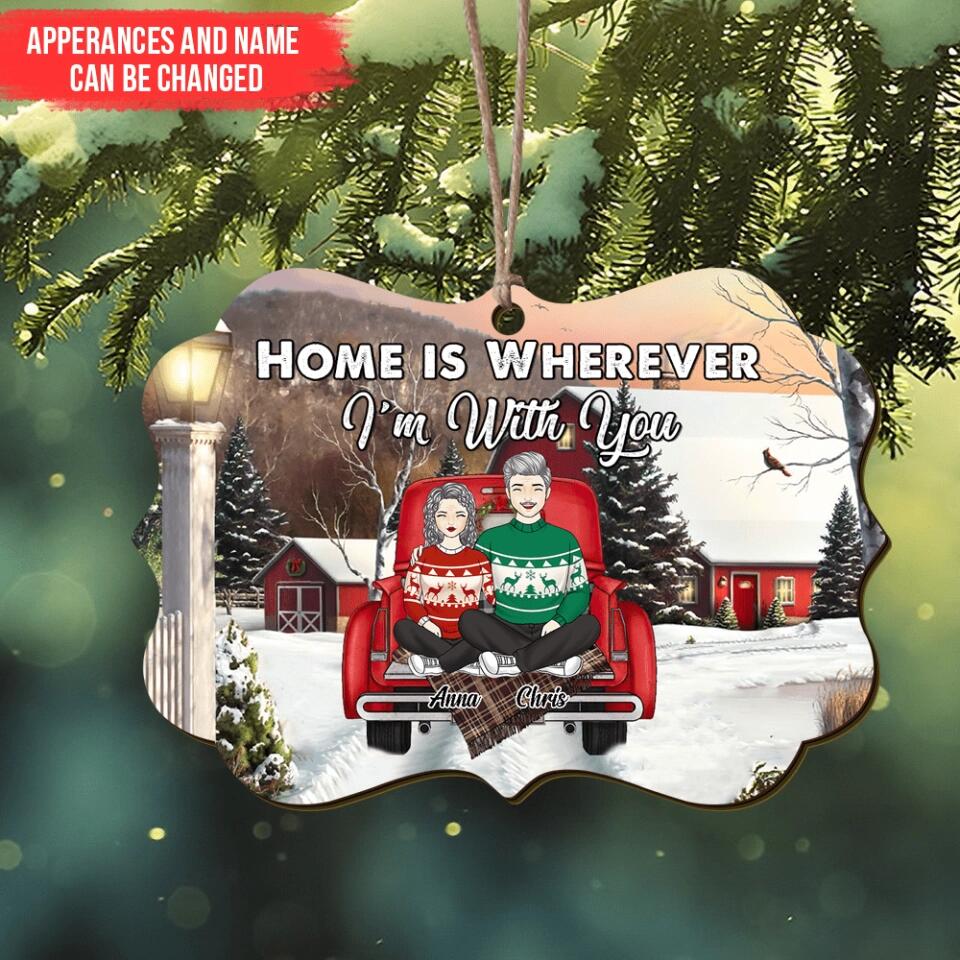 Home is Wherever I'm With You - Personalized Ornament