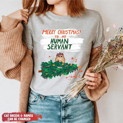 Merry Christmas To My Human Servant - Personalized Cat Shirt