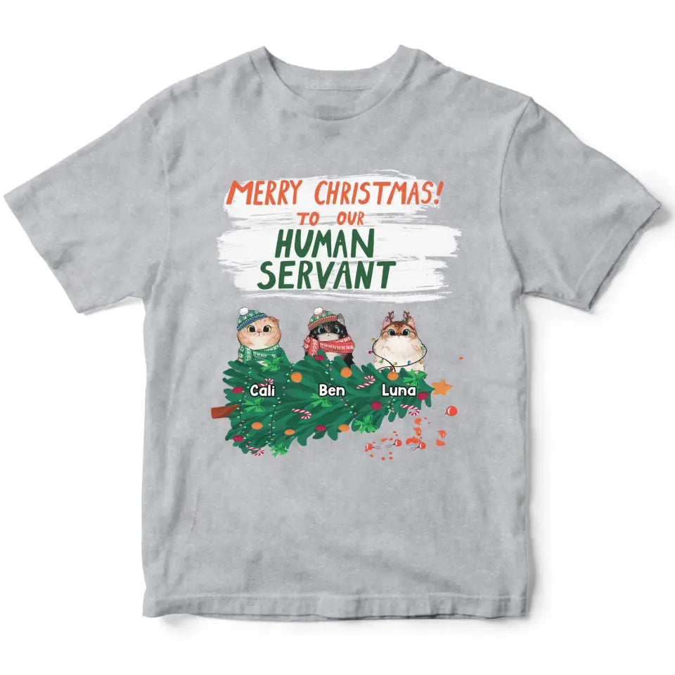 Merry Christmas To My Human Servant - Personalized Cat Shirt