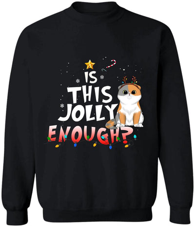 Cat Christmas Is This Jolly Enough - Personalized Shirt