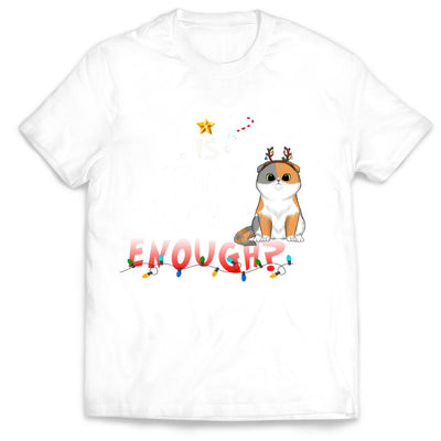 Cat Christmas Is This Jolly Enough - Personalized Shirt