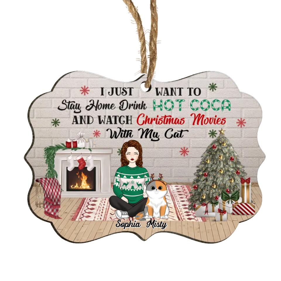 I Just Want To Stay Home With My Cat - Personalized Ornament