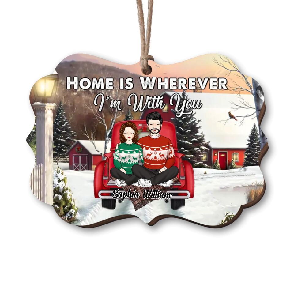 Home is Wherever I'm With You - Personalized Ornament