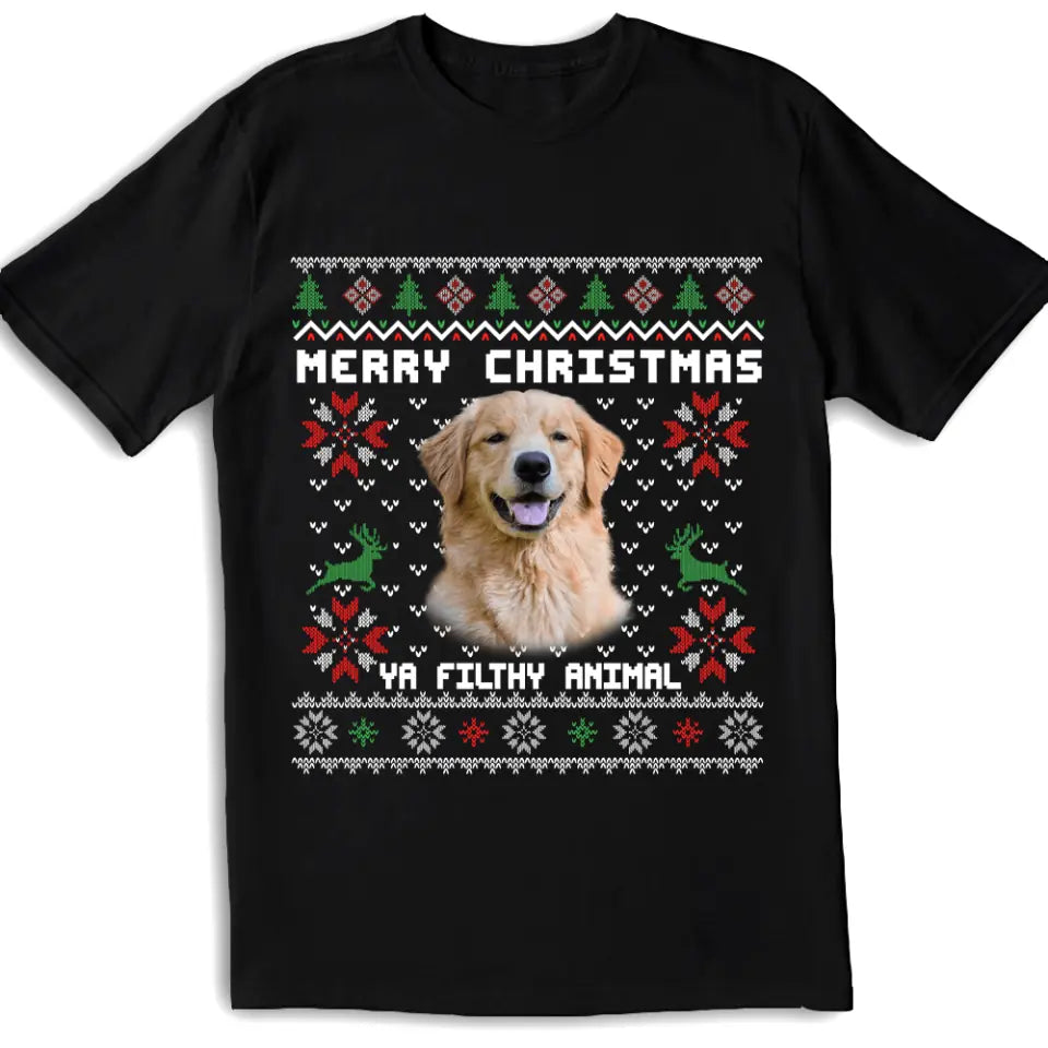 Merry Christmas Ya Filthy Animal - Personalized T-shirt, Christmas Sweatshirt For Pet Lover