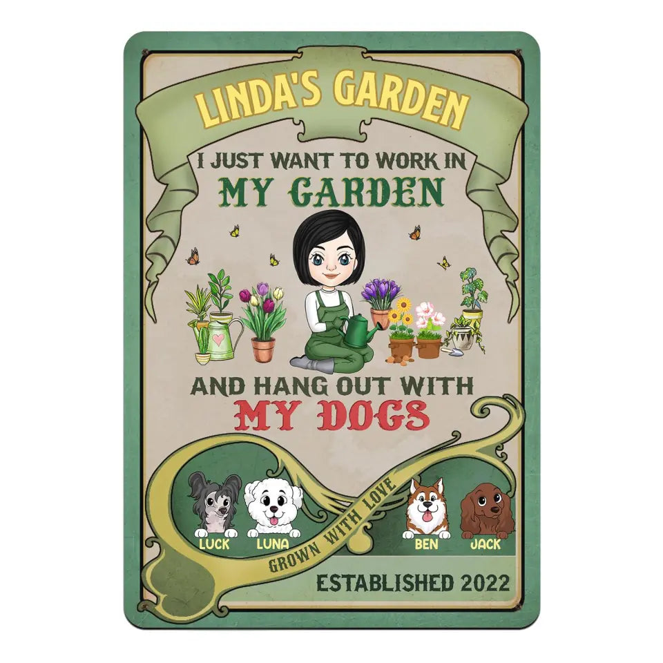 I Just Want To Work In My Garden And Hang Out With My Dog - Personalized Metal Sign
