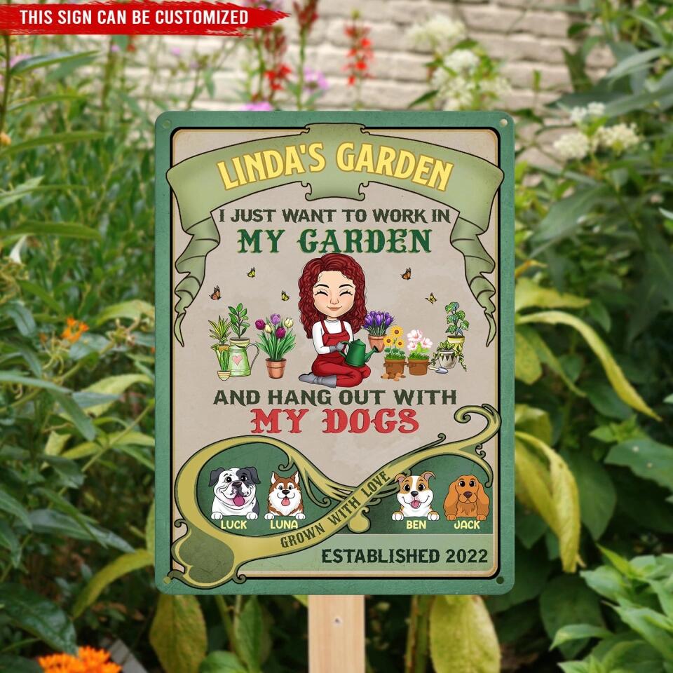 I Just Want To Work In My Garden And Hang Out With My Dog - Personalized Metal Sign