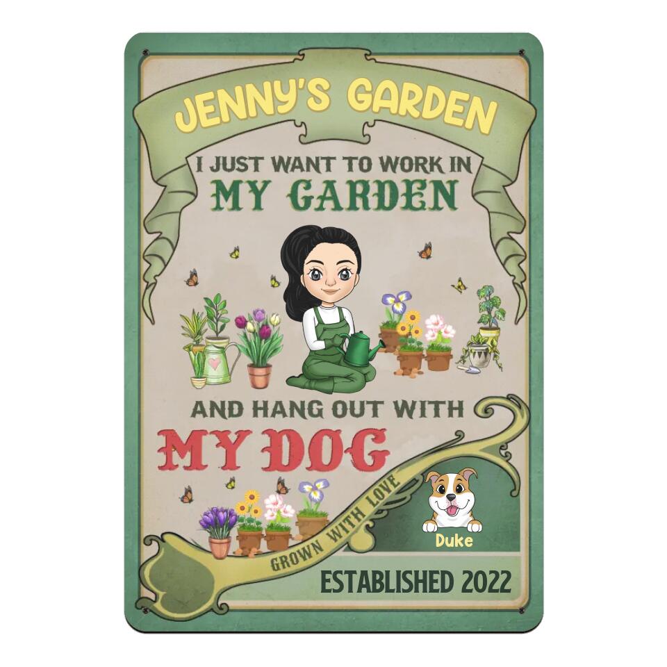 I Just Want To Work In My Garden And Hang Out With My Dog - Personalized Metal Sign