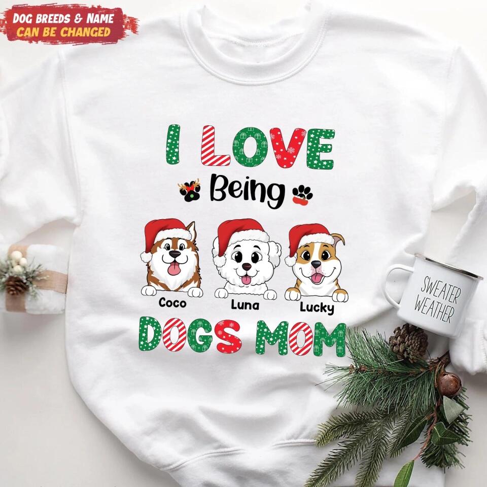 I Love Being A Dog Mom - Personalized Christmas Shirt