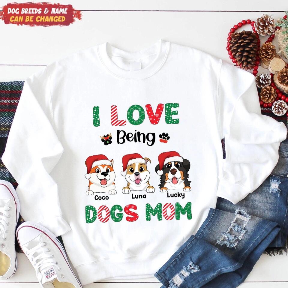 I Love Being A Dog Mom - Personalized Christmas Shirt