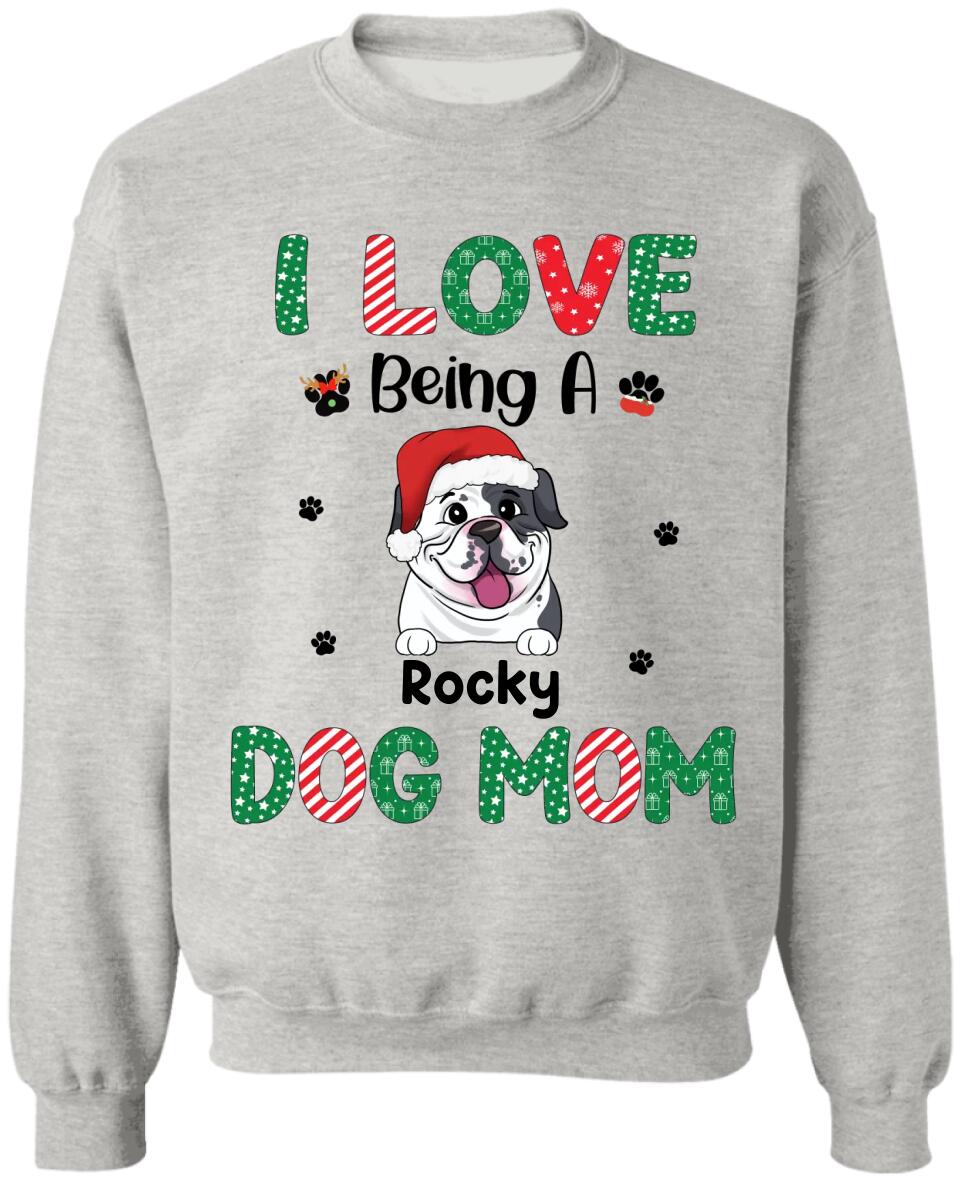 I Love Being A Dog Mom - Personalized Christmas Shirt
