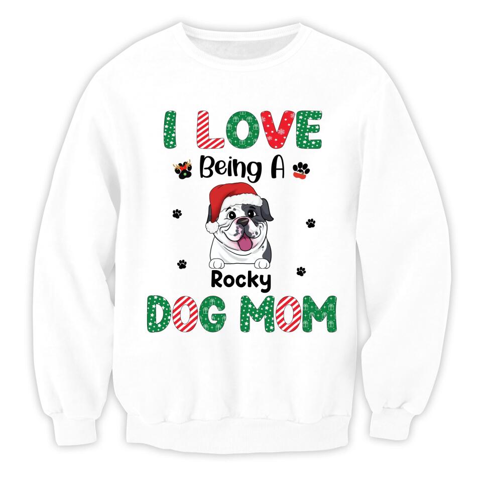 I Love Being A Dog Mom - Personalized Christmas Shirt