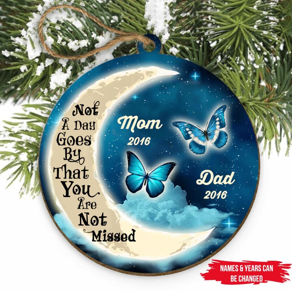 Not A Day Goes By That You Are Not Missed - Personalized Ornament