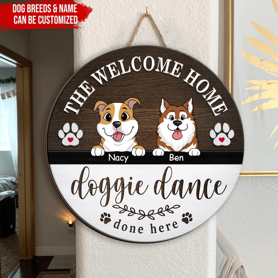 The Welcome Home Doggie Dance Done Here - Personalized Dog Sign
