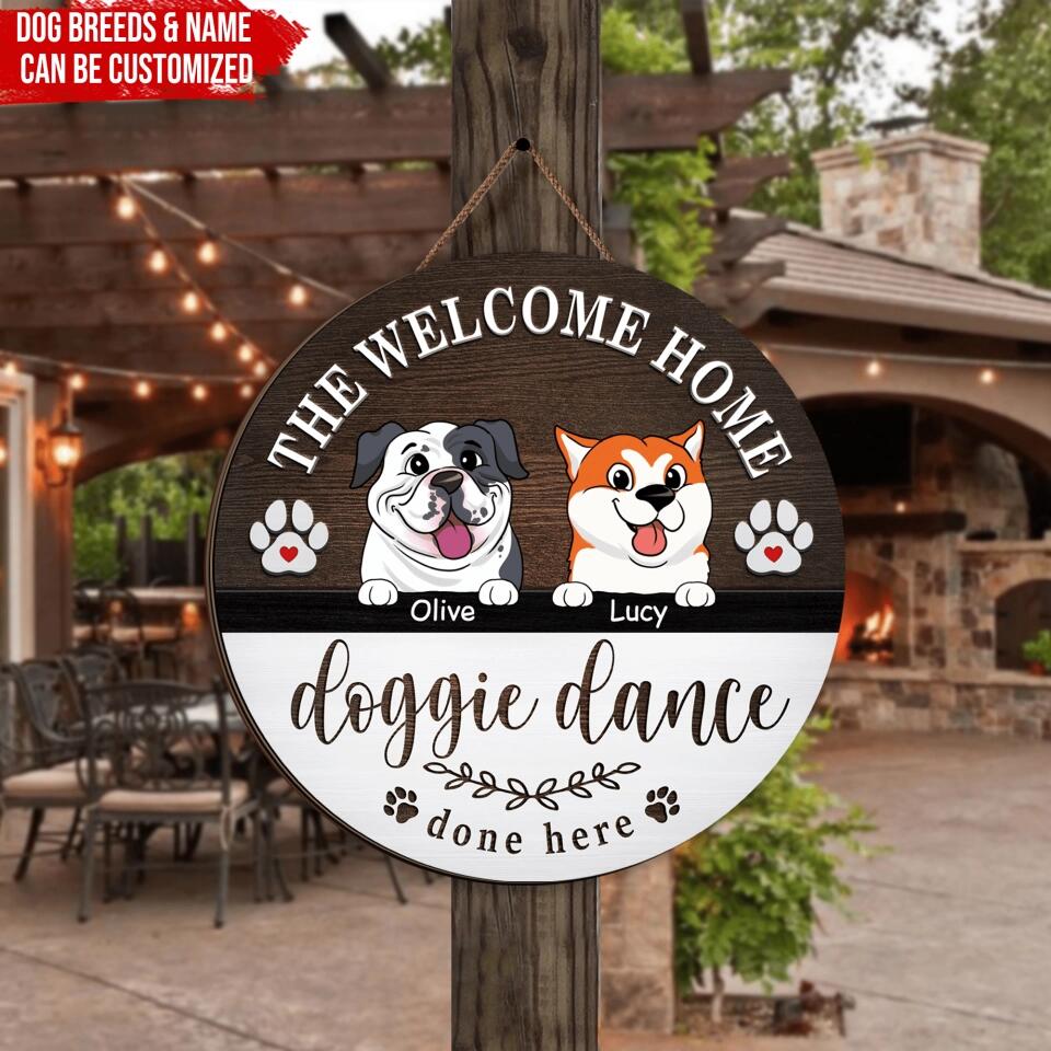 The Welcome Home Doggie Dance Done Here - Personalized Dog Sign
