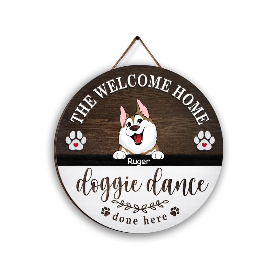 The Welcome Home Doggie Dance Done Here - Personalized Dog Sign