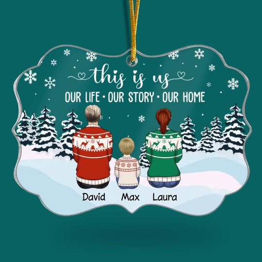 This is us Our Life, Our Story, Our Home - Personalized Acrylic Ornament