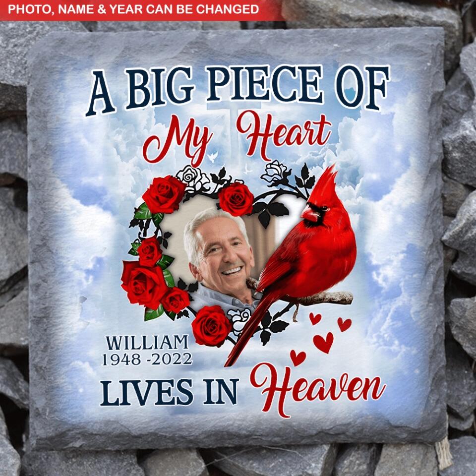 A Big Piece Of My Heart Lives In Heaven - Personalized Memorial Stone