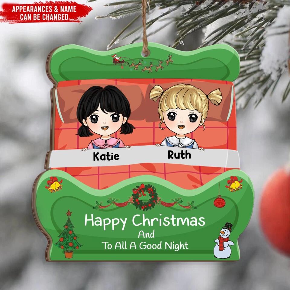 Happy Christmas And To All A Good Night - Personalized  Ornament