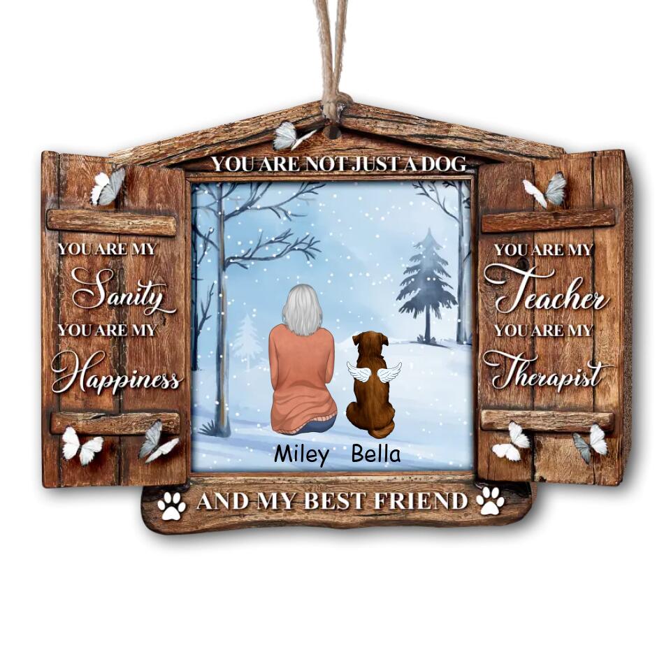 You Are Not Just A Dog - Personalized Wooden Ornament, Christmas Gift For Dog Lovers, Memorial Gift, Unique Gift For Dog Mom