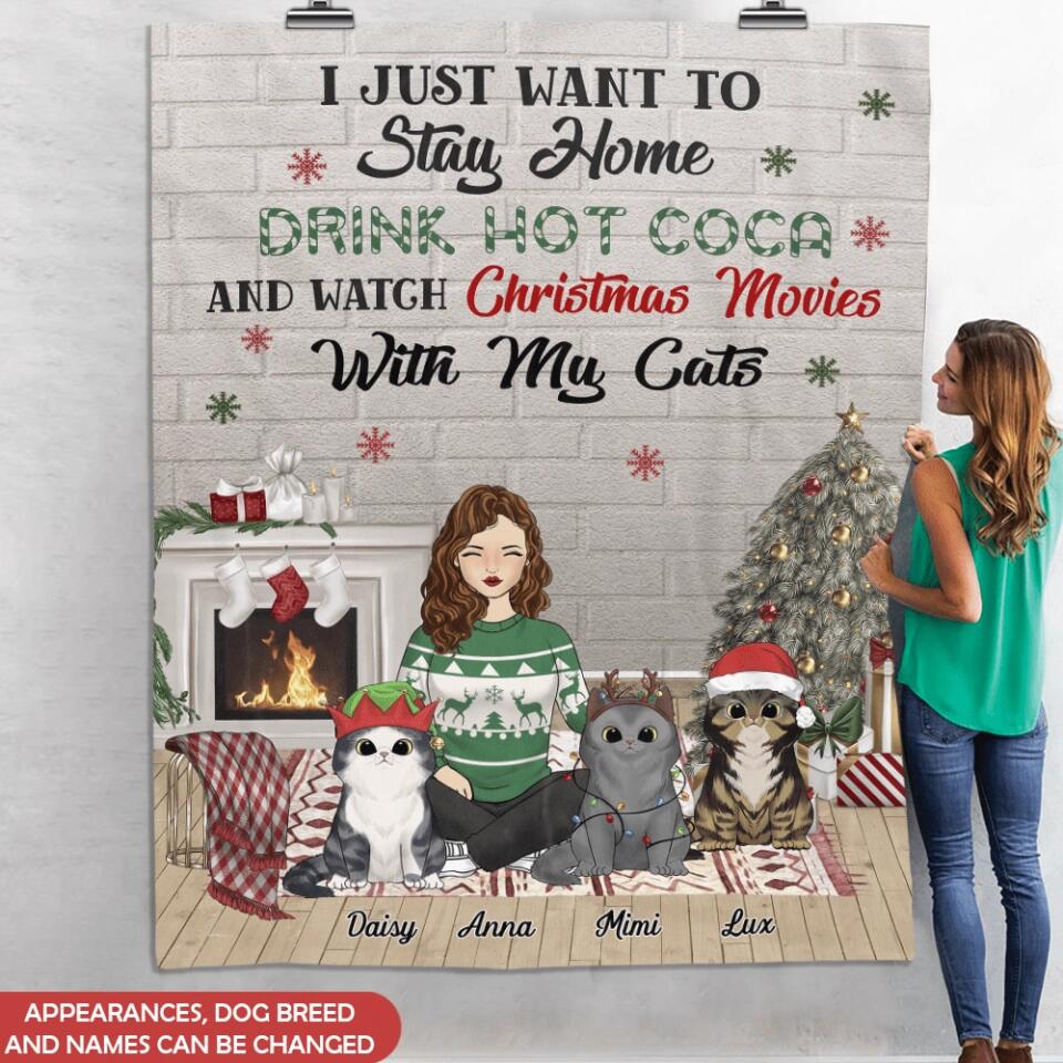I Just Want To Stay Home With My Cat - Pet Lovers Gifts - Cat Mom Gifts - Personalized Christmas Blanket
