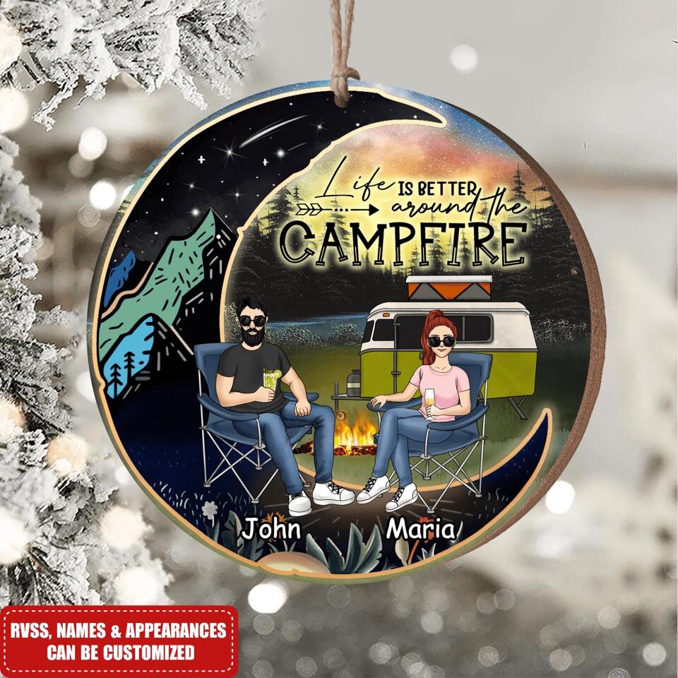 Life Is Better Around The Campfire - Personalized Ornament, Gift For Couple, Gift For Camping Lover, Camping Christmas