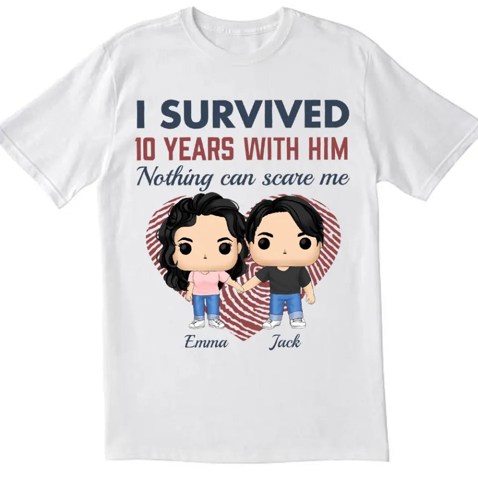 I Survived With Him Nothing Can Scare Me - Couple Shirts - Anniversary Couple Shirt - Personalized Shirt