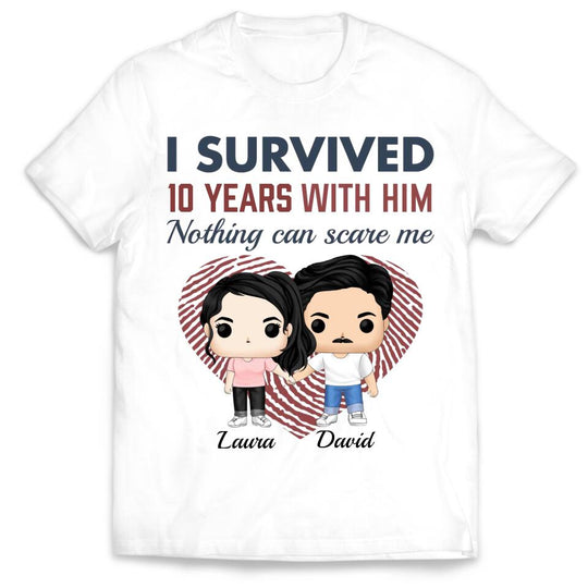 I Survived With Him Nothing Can Scare Me - Couple Shirts - Anniversary Couple Shirt - Personalized Shirt