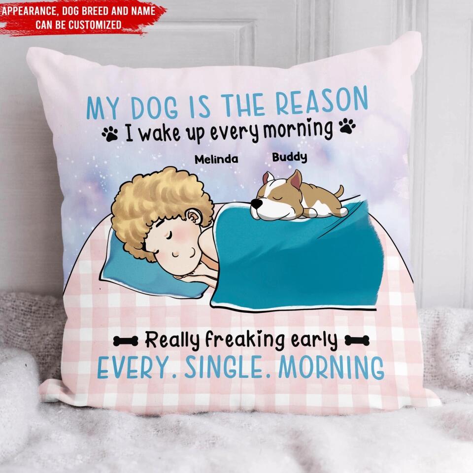 Reason Wake Up Every Morning Dog - Personalized Pillow Insert Included, Gift For Dog Lover, Custom Couch Pillow