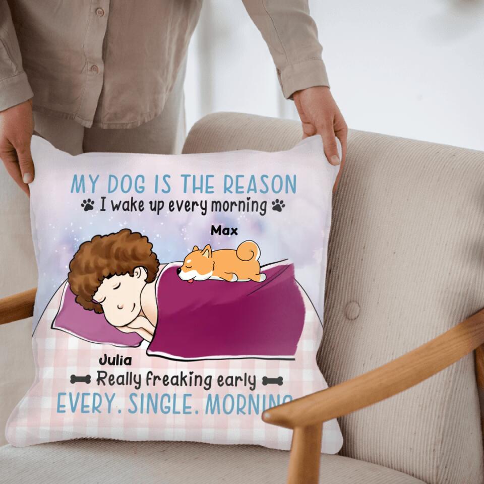 Reason Wake Up Every Morning Dog - Personalized Pillow Insert Included, Gift For Dog Lover, Custom Couch Pillow
