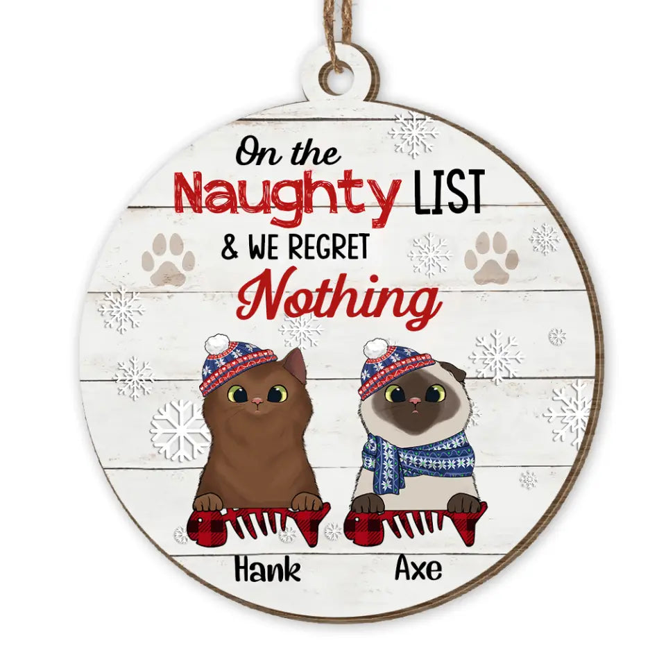 On The Naughty List &amp; I Regret Nothing - Personalized Ornament, Gift For Pets Lover