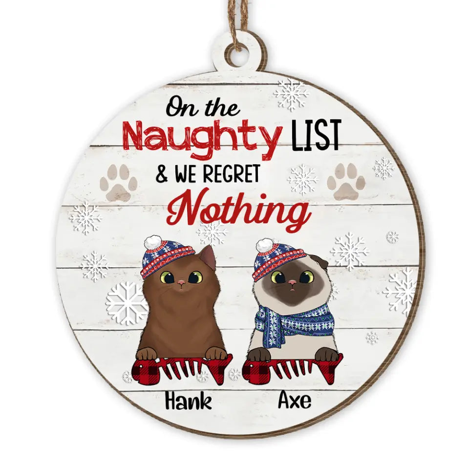 On The Naughty List & I Regret Nothing - Personalized Ornament, Gift For Pets Lover