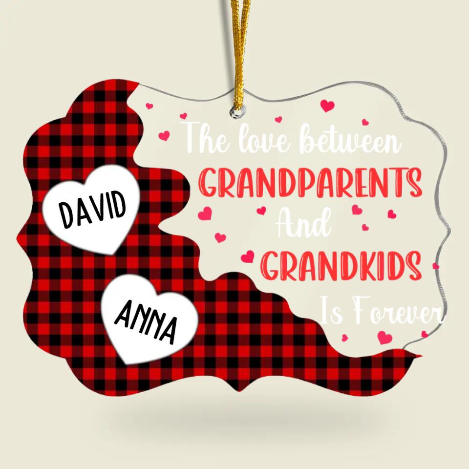The Love Between Grandparents And Grandkids Is Forever - Personalized Acrylic Ornament, Gift For Grandma, Grandpa