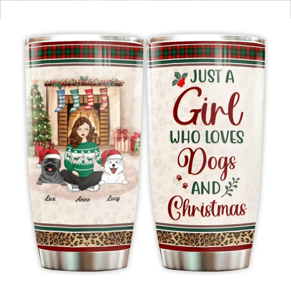 Just A Girl Who Loves Dogs And Christmas - Personalized Tumbler, Gift For Dog lover