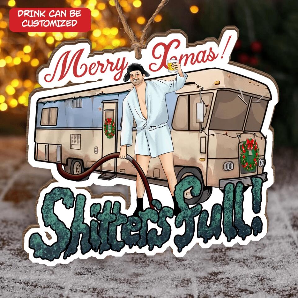 Shitter's Full Cousin Eddie - Christmas Vacation Ornament, Christmas Funny Gift, Christmas Gift
