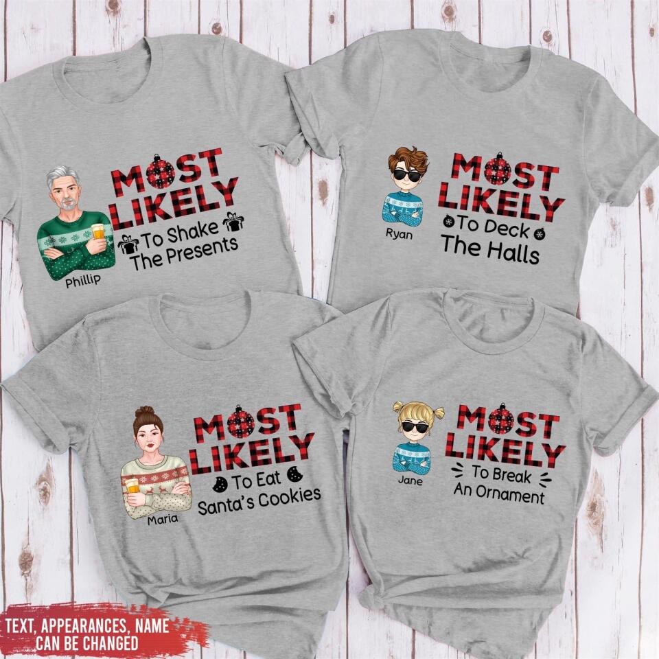 Most Likely To Watch All The Christmas Movies, Personalized Shirt - Christmas, New Year Gift For Family Members, Family, Sisters, Brothers