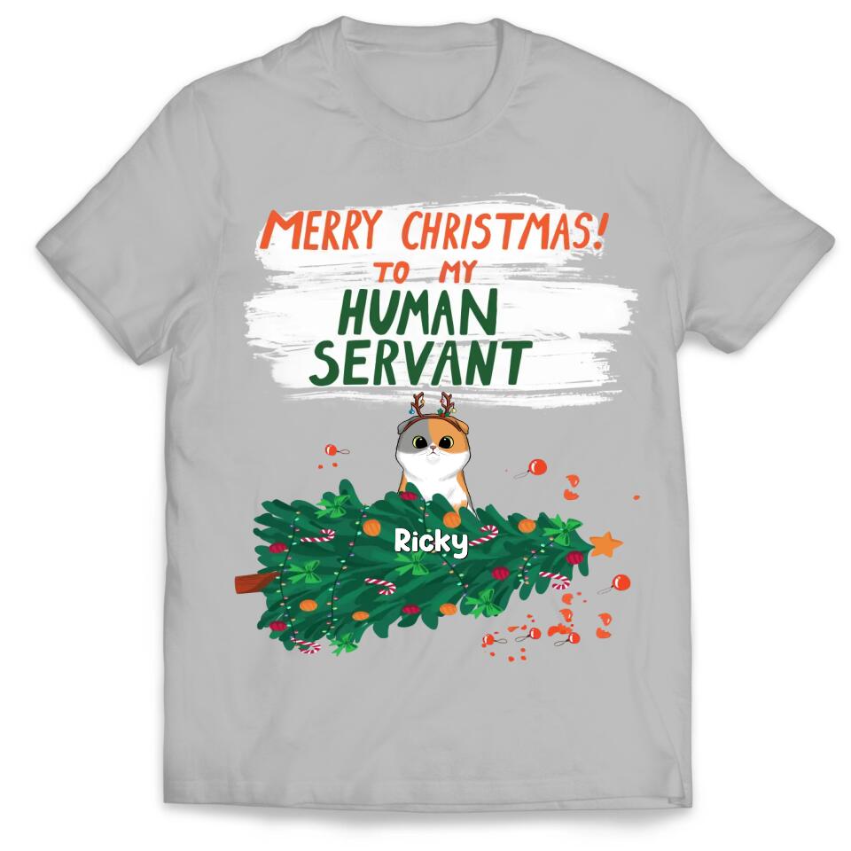 Merry Christmas To My Human Servant - Personalized Cat Shirt