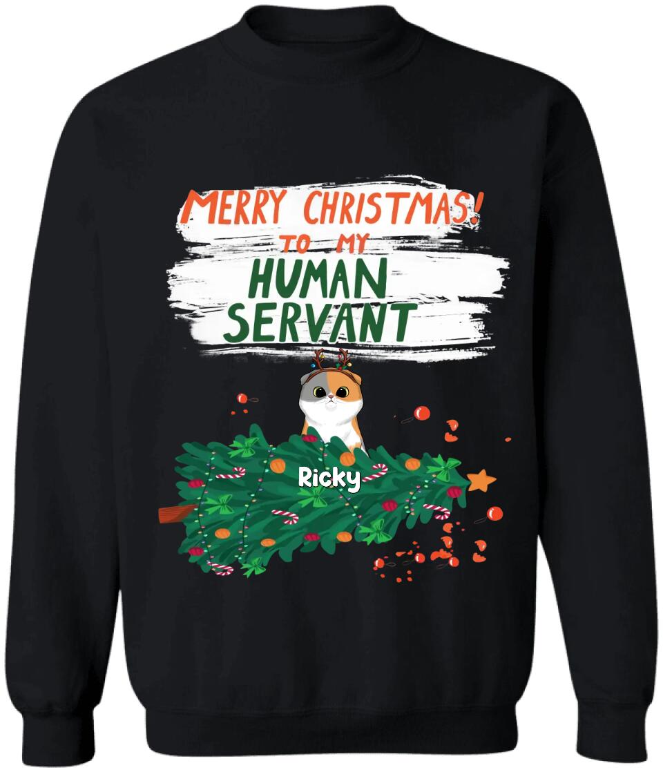 Merry Christmas To My Human Servant - Personalized Cat Shirt