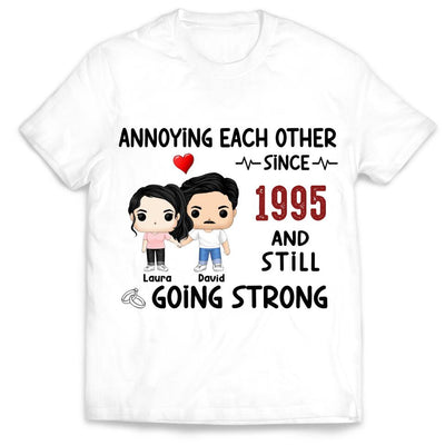 Annoying Each Other, Still Going Strong - Personalized T-shirt, Gift For Couple