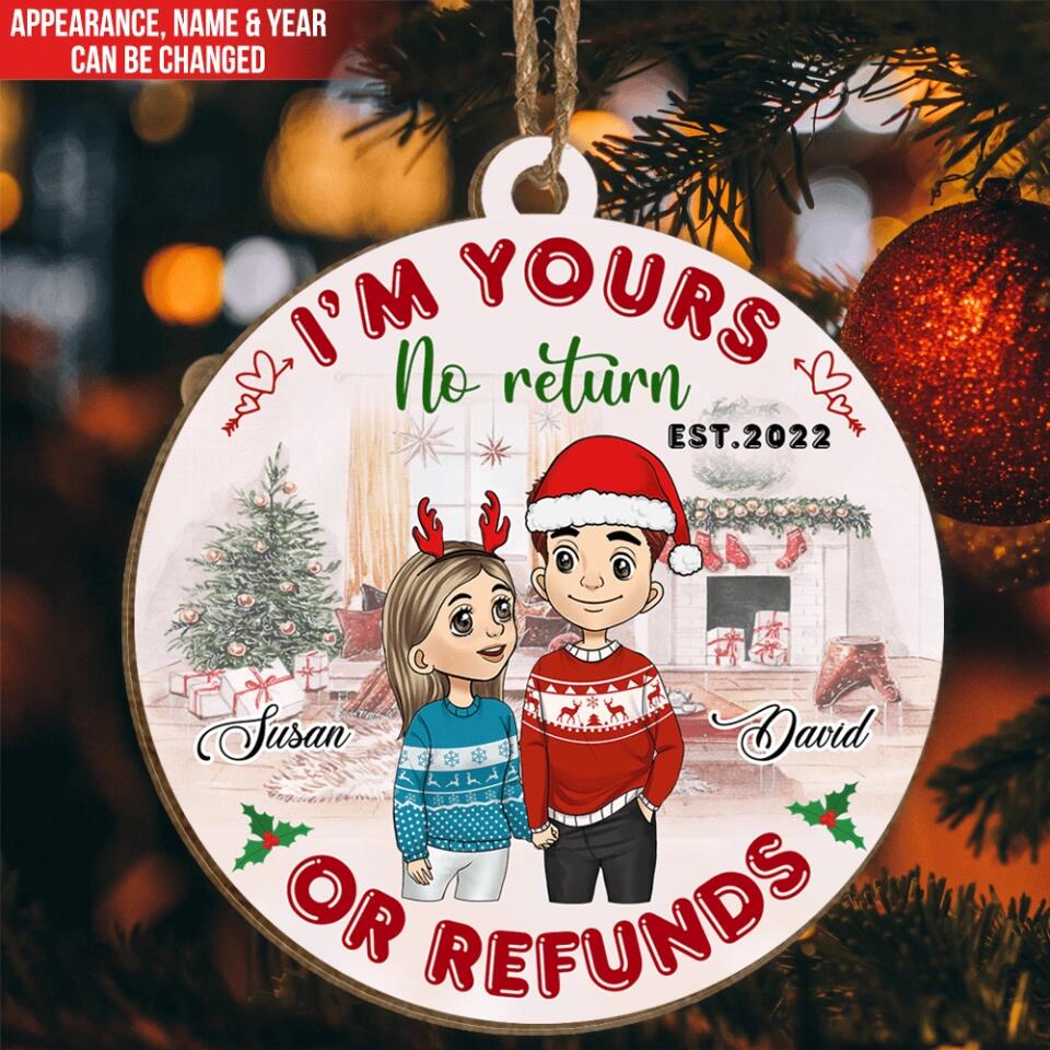 I'm Your No Returns Or Refunds - Personalized Ornament, Gift For Couple