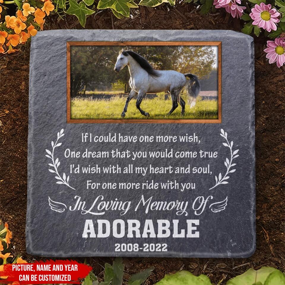 If I Could Have One More Wish - Personalized Horse Pony Memorial Stone, Horse Memorial