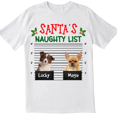 Santa's Naughty List Custom Photo Dog Cat Shirt- Personalized T-shirt, Christmas Gift For Pet Lover