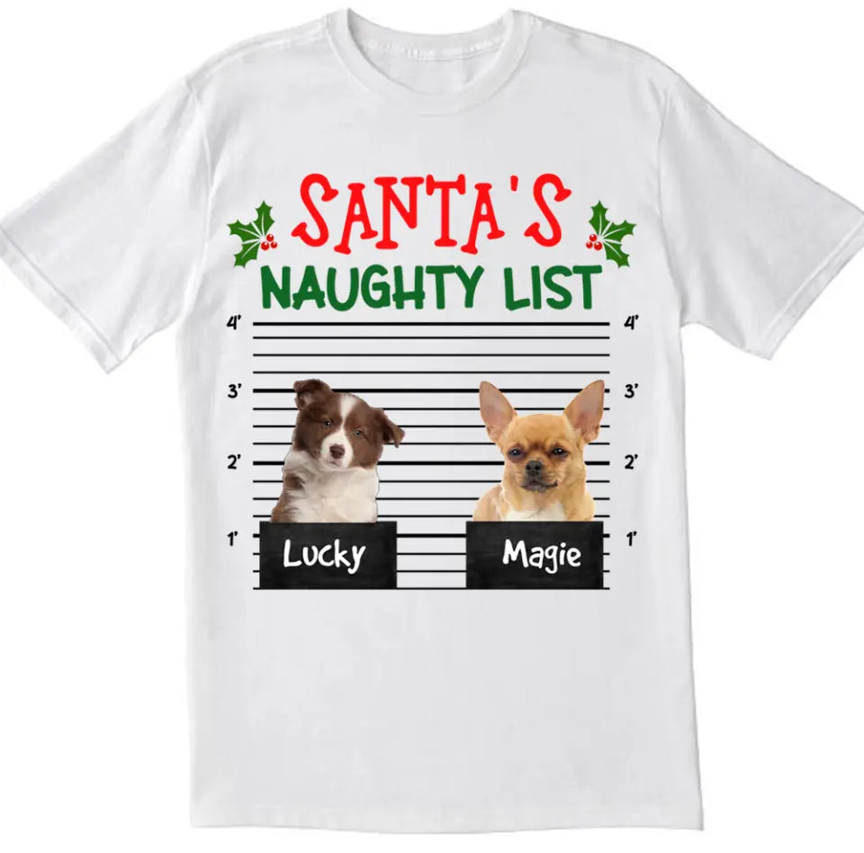 Santa&#39;s Naughty List Custom Photo Dog Cat Shirt- Personalized T-shirt, Christmas Gift For Pet Lover