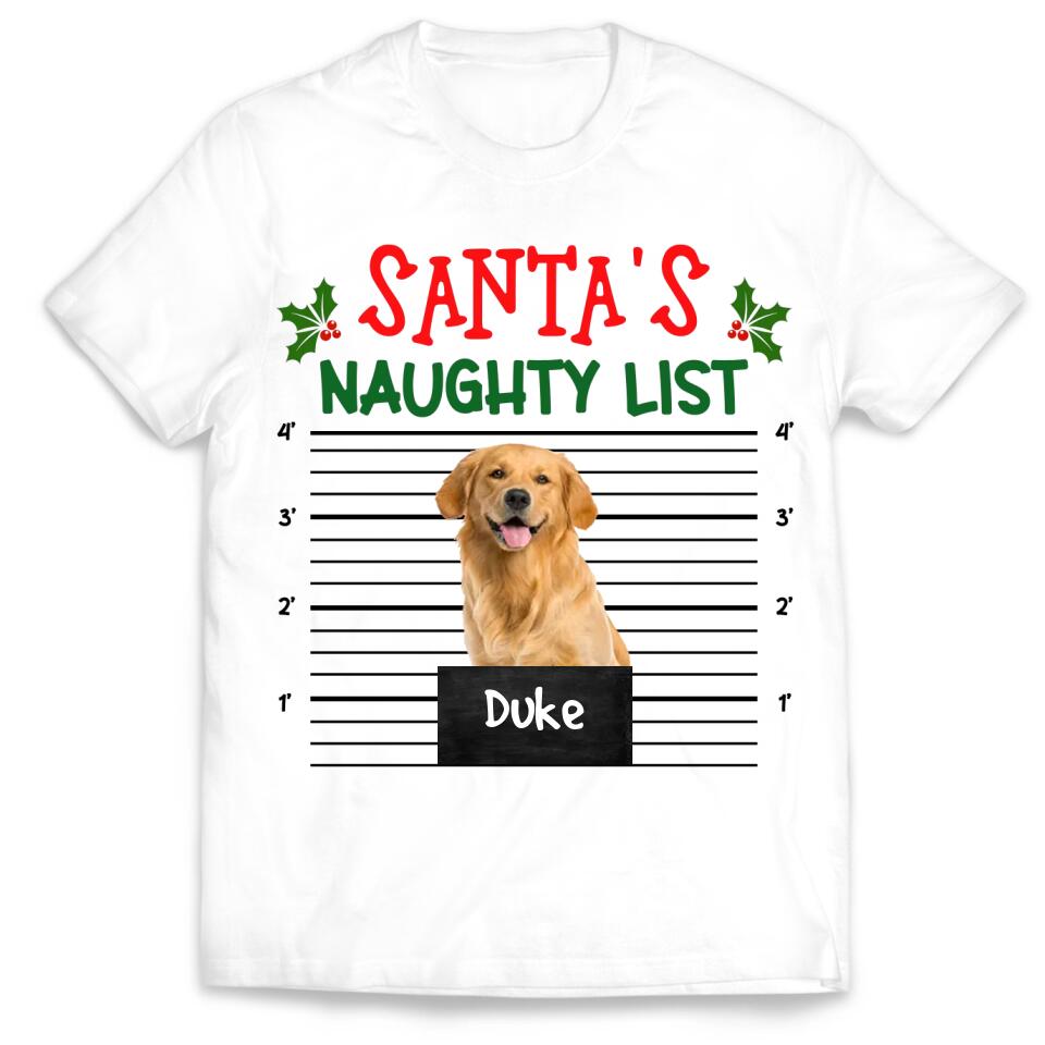 Santa's Naughty List Custom Photo Dog Cat Shirt- Personalized T-shirt, Christmas Gift For Pet Lover