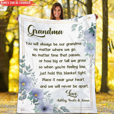 You Will Always Be Our Grandma - Personalized Blanket, Christmas Gift for Grandma, Custom Gift for Grandmother Gift