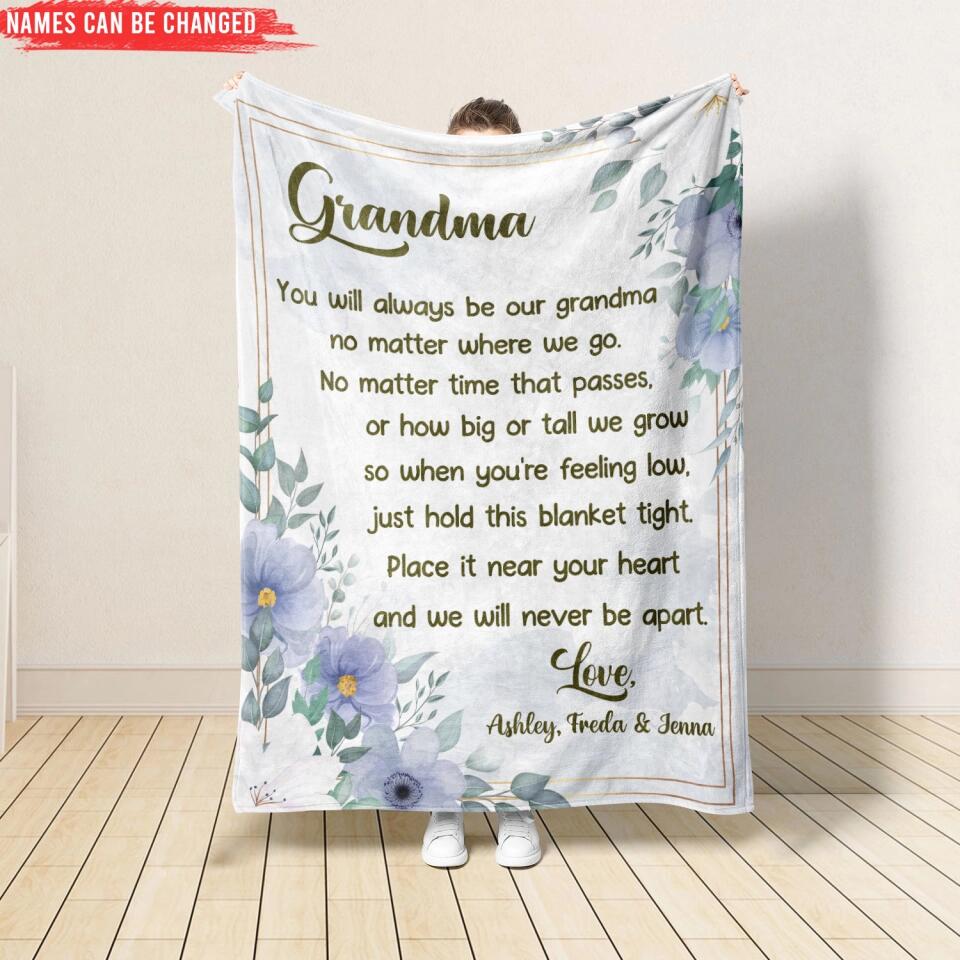 You Will Always Be Our Grandma - Personalized Blanket, Christmas Gift for Grandma, Custom Gift for Grandmother Gift
