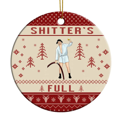 Christmas Vacation Shitter's Full Ugly Christmas Ornament - Personalized Ceramic Ornament