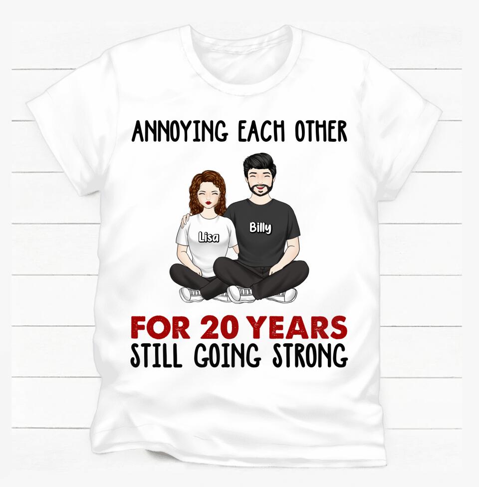 Annoying Each Other For Many Years Still Going Strong - Personalized T-shirt | Best Gift Idea For Anniversary