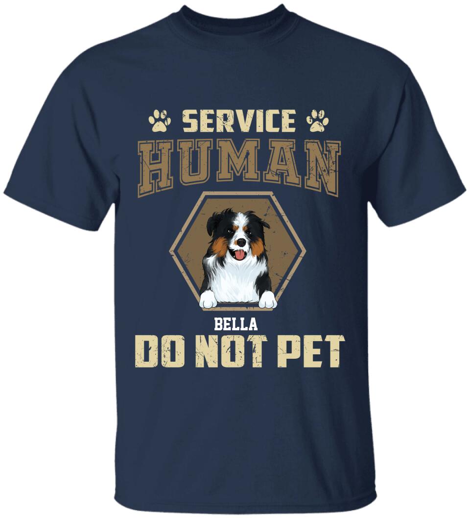 Service Human Do Not Pet - Personalized T-shirt