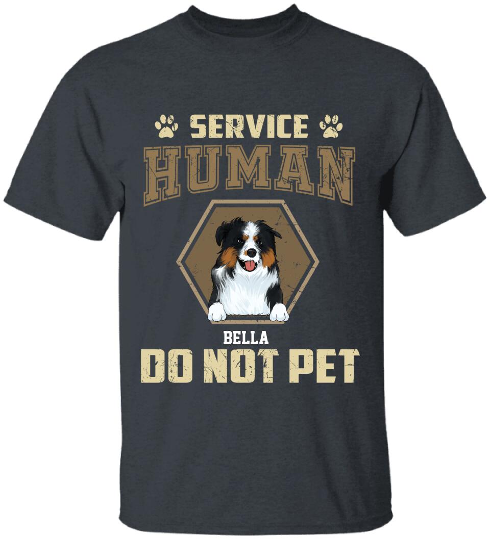 Service Human Do Not Pet - Personalized T-shirt
