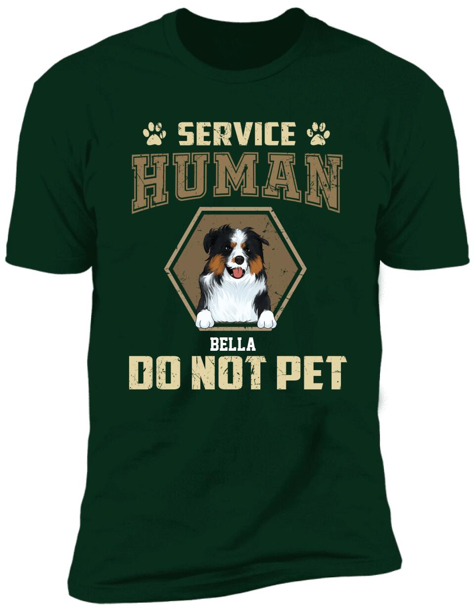 Service Human Do Not Pet - Personalized T-shirt